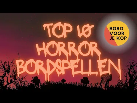 Tien Top Tips - Horror Bordspellen Voor Halloween - Bord Voor Je Kop