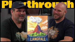 Landfall Play Through | We're out here building cozy volcanoes