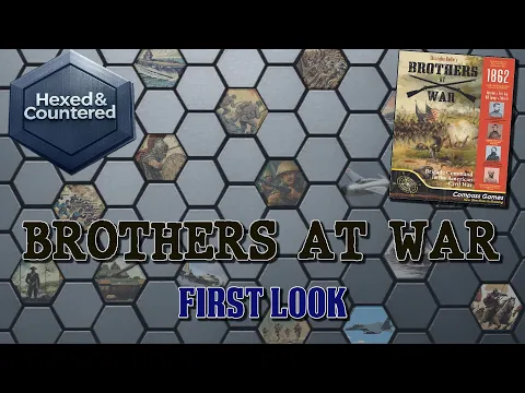 Brothers At War: 1862 (Compass) - First Look