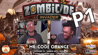 Zombicide Invader EP10 - M8: Code Orange P1 - Crit Camp