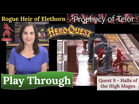 HeroQuest & Rogue (2021): The Prophecy of Telor: Quest 9 - Halls of the High Mages
