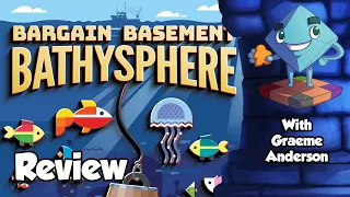 Bargain Basement Bathysphere Review - with Graeme Anderson