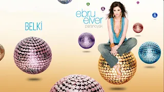 Ebru Elver - Belki (Official Audio Video)