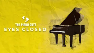 Eyes Closed - Ed Sheeran (Piano Cover) The Piano Guys