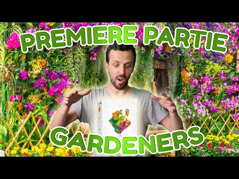 GARDENERS : Le jeu qui va vous faire fleurir le cerveau !