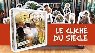 Le Cliché du Siècle - le jeu en 3 minutes !