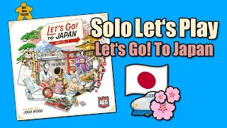 Solo Let's Play 🎲 Let's Go! To Japan von Josh Wood | Auf den Tisch!
