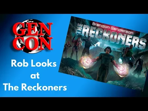 Gen Con 2018: Rob Looks at The Reckoners