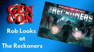 Gen Con 2018: Rob Looks at The Reckoners