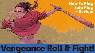 Vengeance Roll & Fight! - How to Play, Solo Playthrough & Review