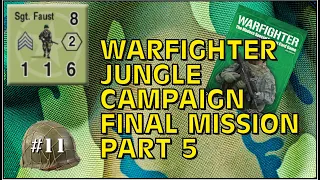 Warfighter Jungle Campaign Part 5