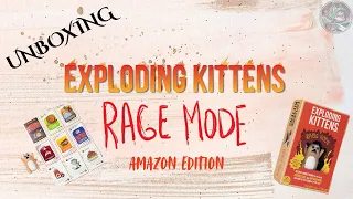 Unboxing Exploding Kittens Rage Mode Amazon Edition