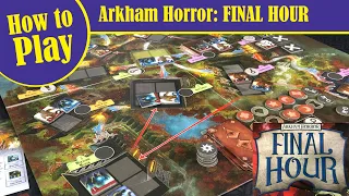 How to Play - Arkham Horror: FINAL HOUR