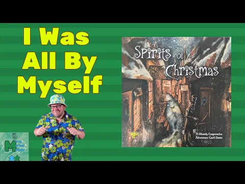 Spirits of Christmas Solo Play and Solo Review - Bah Humbug!