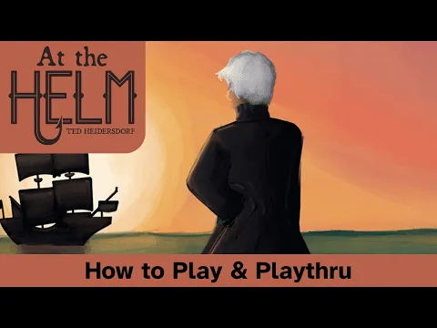 At the Helm | A 18 Card Deckbuilder | How to Play & Playthrough