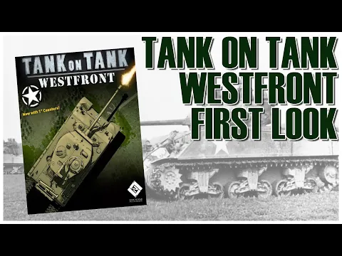 Tank on Tank Westfront Overview | Lock 'n Load | Wargame Historical Game World War 2
