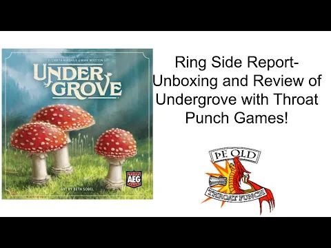 Ring Side Report-Board Unboxing and Game Review of Undergrove
