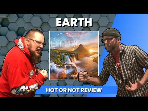 Earth Board Game - Hot or Not Review