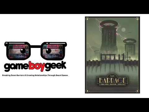 Barrage Review with the Game Boy Geek