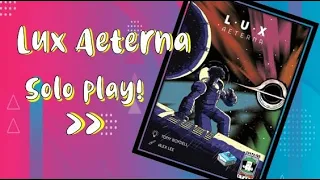 Lux Aeterna : Solo Board Game Playthrough