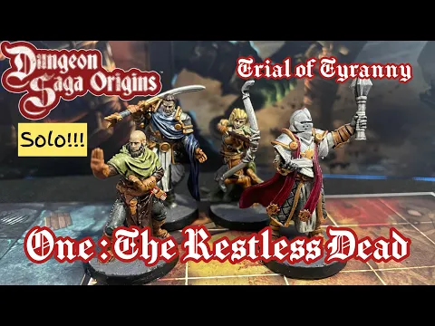 Dungeon Saga Origins Solo Trial of Tyranny 1
