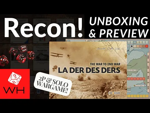 Recon! La Der des Ders: The War to End War | Wargame | Boardgame | Solitaire | WW1 | Preview