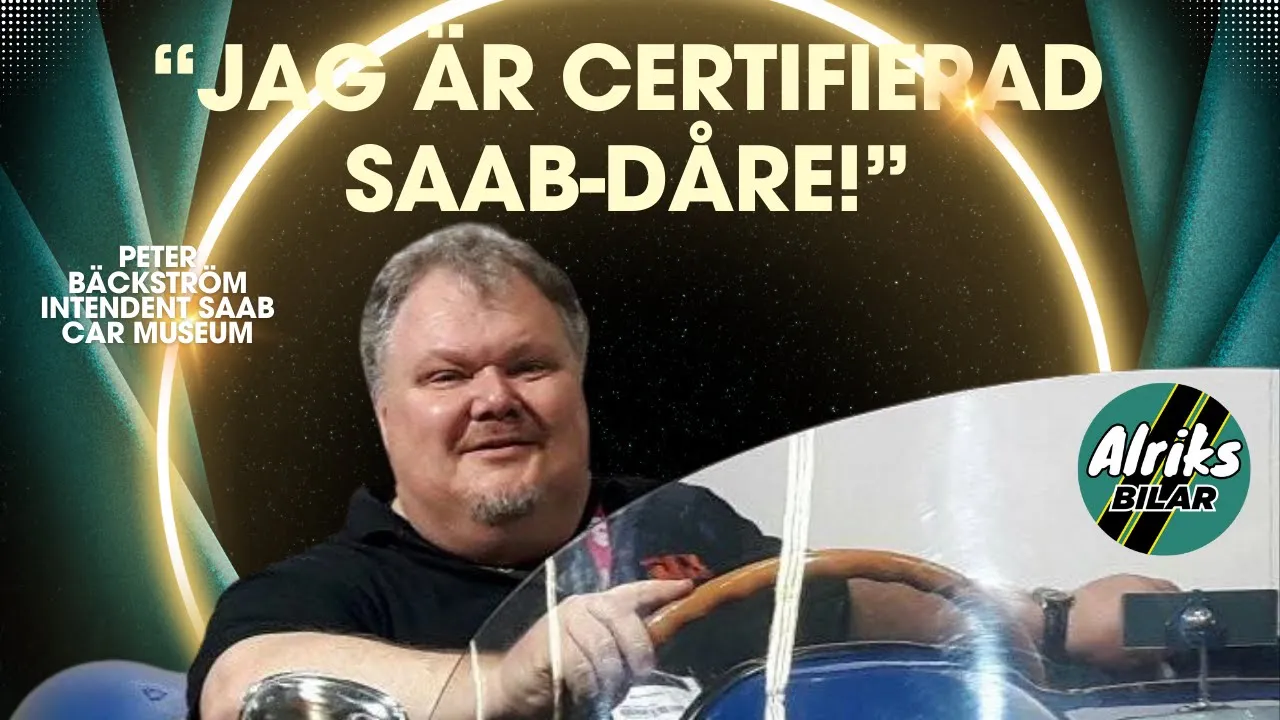 Saab Car Museum: "Jag är certifierad Saab-dåre!" Peter Bäckström Intendent.