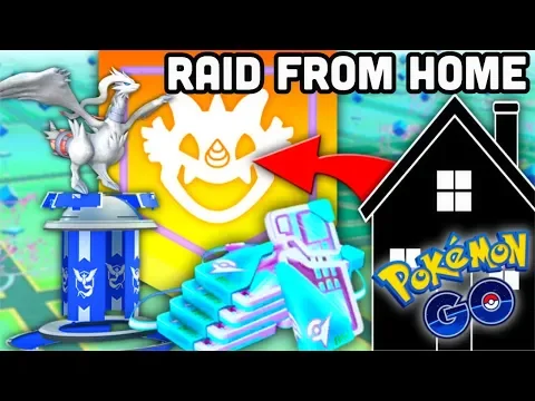 GET READY TO RAID FROM HOME IN POKEMON GO NEW REMOTE RAID PASS & MORE