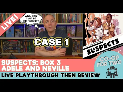 Suspects - Adele and Neville, Investigative Reporters - Case 1 - Live play