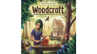 Unboxing Woodcraft