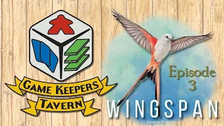 Wingspan Episode 3