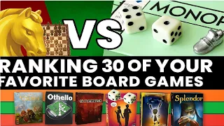 Chess VS Monopoly | Ranking 30 of Your Favorite Board Game