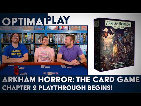Arkham Horror Chapter 2 Playthrough Begins!