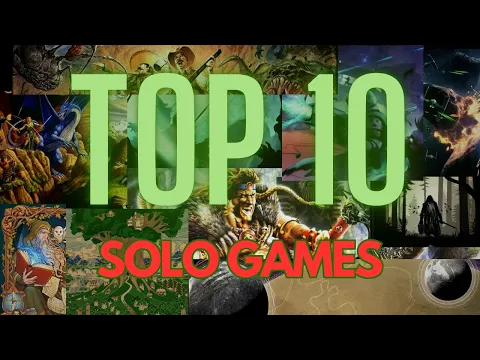Top 10 Solo Games