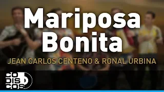 Mariposa Bonita, Jean Carlos Centeno y Ronal Urbina - Audio