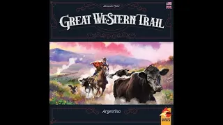 Dad vs Dad - Great Western Trail: Argentina