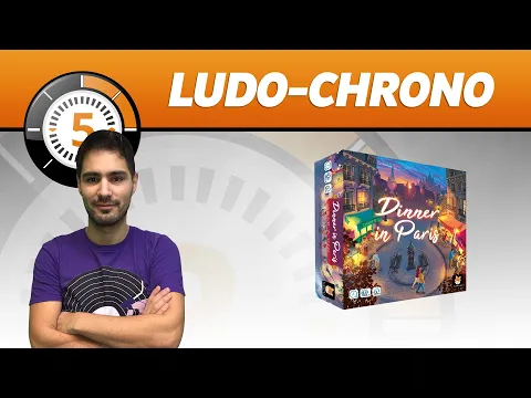 Ludochrono - Dinner in Paris