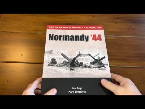 Normandy ‘44 (GMT) - Unboxing of 3rd Printing