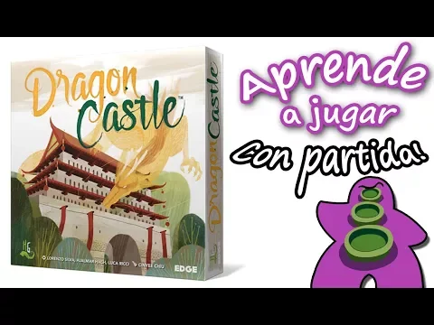 Dragon Castle - Español - Reseña y Partida Juego de Mesa - Preparación y cómo se juega