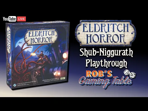 Eldritch Horror Shub-Niggurath Playthrough