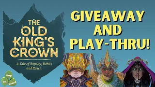 The Old King's Crown: Giveaway Announcement and Playthrough!