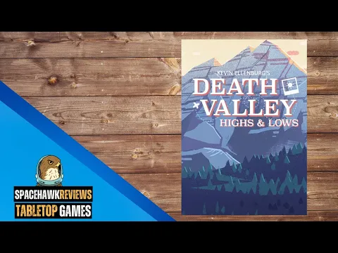 Death Valley: Highs and Lows - Spacehawk Reviews