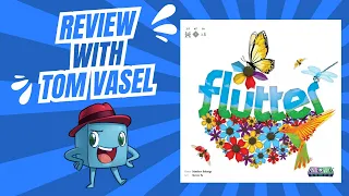 Flutter Review with Tom Vasel