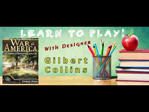 Compass Games Learn to Play 10: War for America