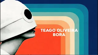 Teago Oliveira - Bora (Clipe Oficial)