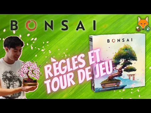 Bonsai - Règles et tour de jeu