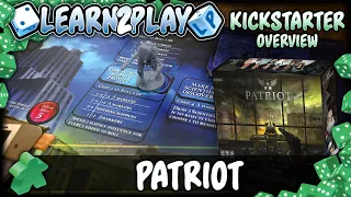 Learn to Play Presents: Kickstarter Overview for Patriot