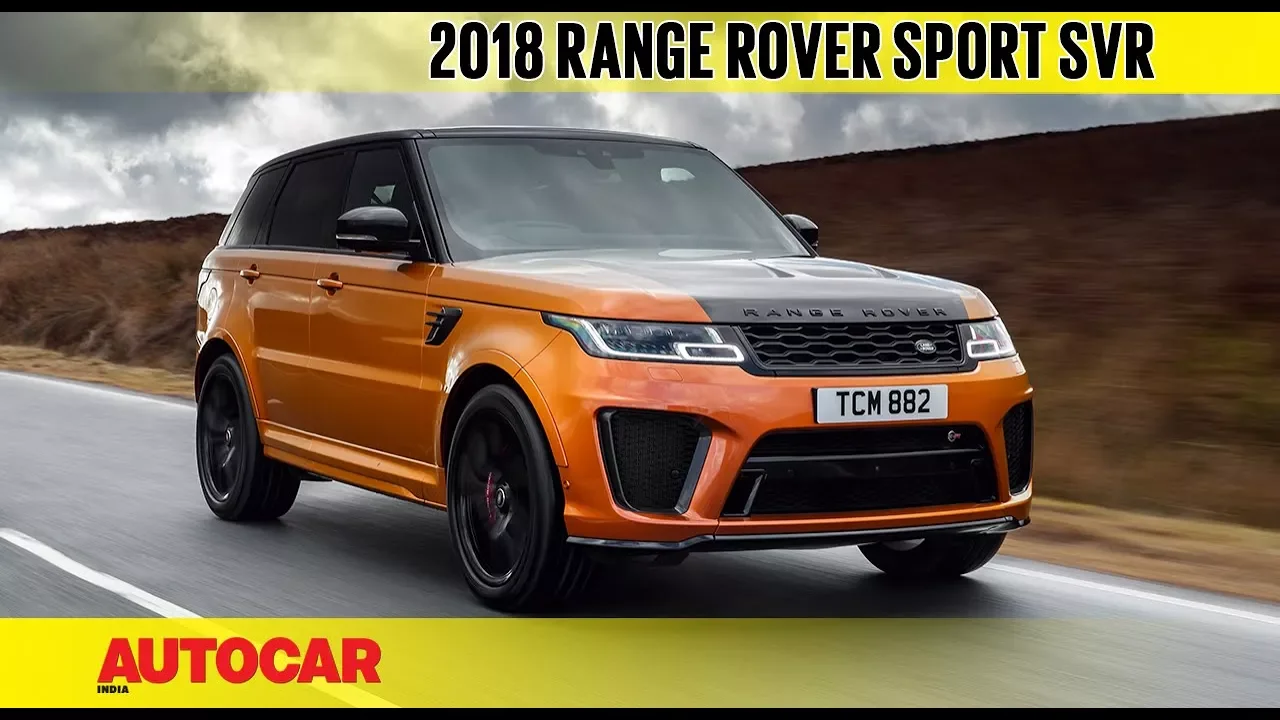 2018 Range Rover Sport SVR | First Drive Review | Autocar India