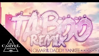 DADDY YANKEE | TABOO REMIX - DON OMAR FT. (Video Oficial)