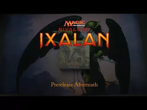 Magic: The Gathering: Rivals of Ixalan Prerelease Aftermath